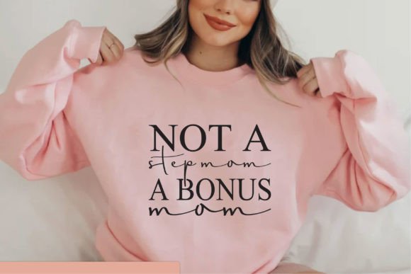 Bonus Mom Graphics for T-Shirt Designs