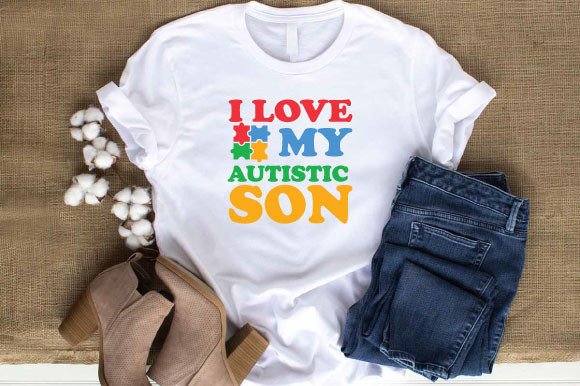 I Love My Autistic Son SVG: Graphics for T-Shirt Designs