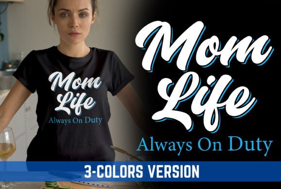 Mom Life V2 Graphics for T-Shirt Designs
