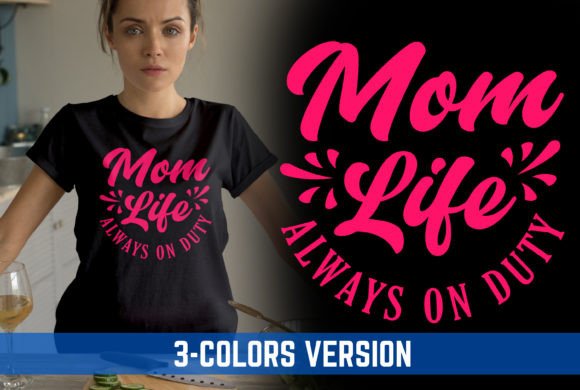 Mom Life V4 Graphics for T-Shirt Designs