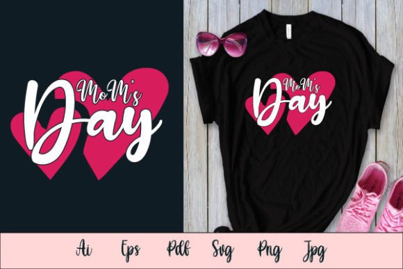 Mom's Day SVG: Graphics for T-Shirt Designs