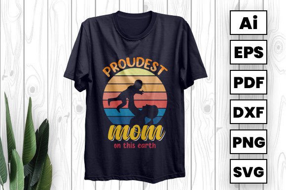 Proudest Mom Graphics: Premium T-Shirt Designs