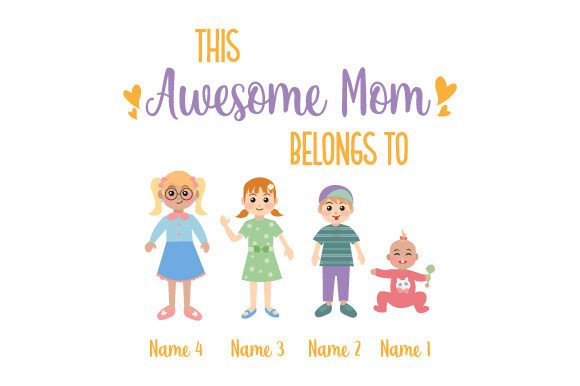 This Awesome Mom Belongs To: Family Crafts Asset